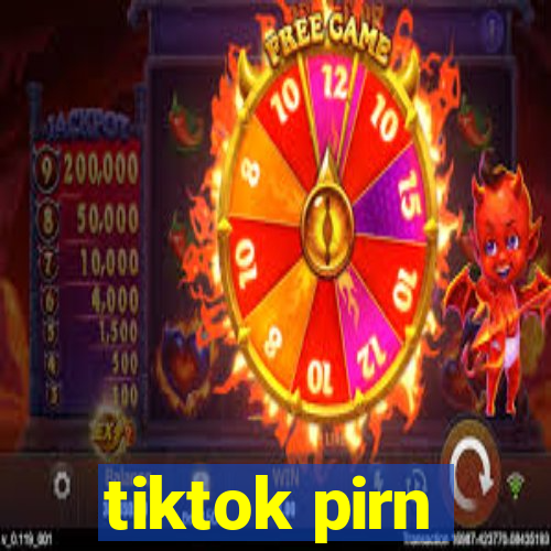 tiktok pirn